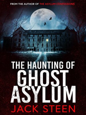cover image of The Haunting of Ghost Asylum